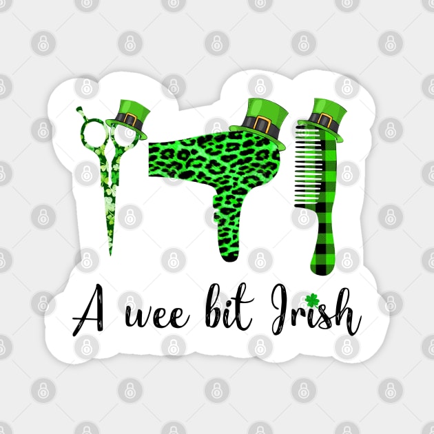 A Wee Bit Irish Hair Stylist St Patrick_s Day Funny Gift Magnet by HomerNewbergereq