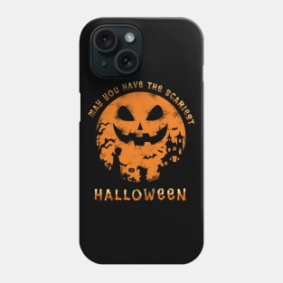 May you have the scariest Halloween. Phone Case