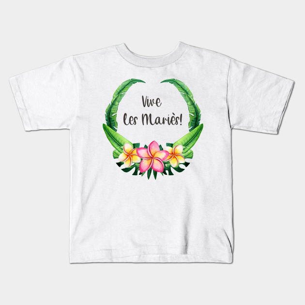 Vive Les Maries Vive Les Maries Kids T Shirt Teepublic