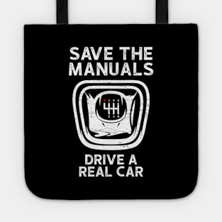 Save the Manuals - Drive A Real Car Tote