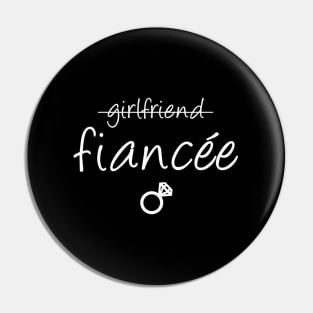 Girlfriend Fiancee Fiance Engagement Party Pin