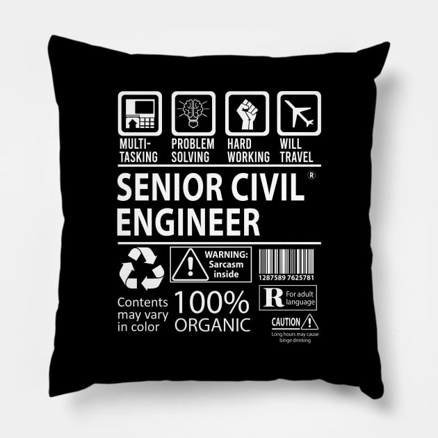 Senior Civil Engineer T Shirt - MultiTasking Certified Job Gift Item Tee Pillow by Aquastal