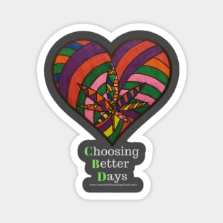 Choosing Better Days Magnet