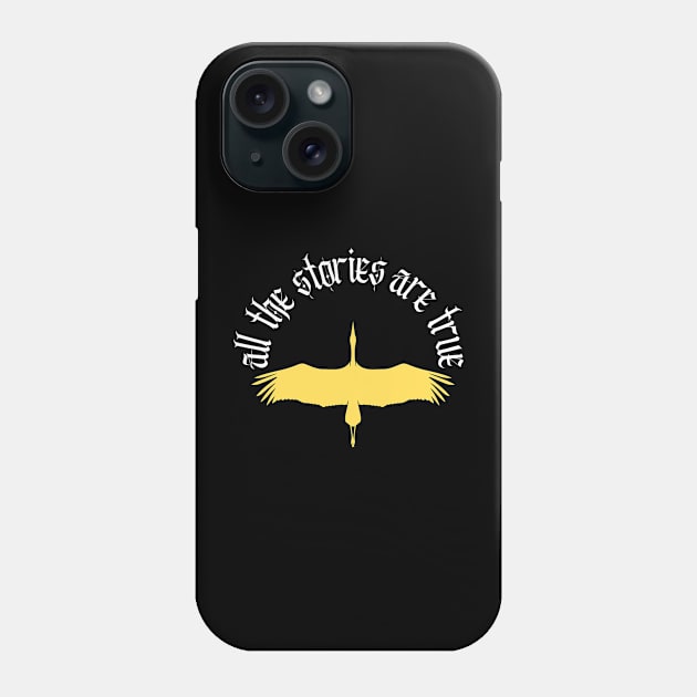 ALL THE STORIES ARE TRUE (HERONDALE) Phone Case by BeyondThePines