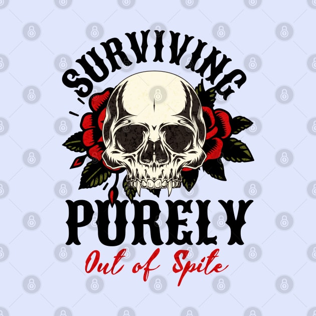 "Surviving Purely Out of Spite" Skull and Roses by FlawlessSeams