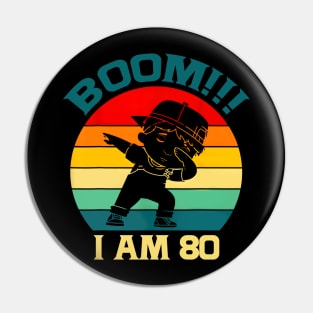 80th Birthday Dabbing Apparel 80 Years Old Pin