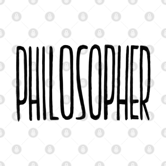 Philosopher, handwritten, Philosophy by badlydrawnbabe