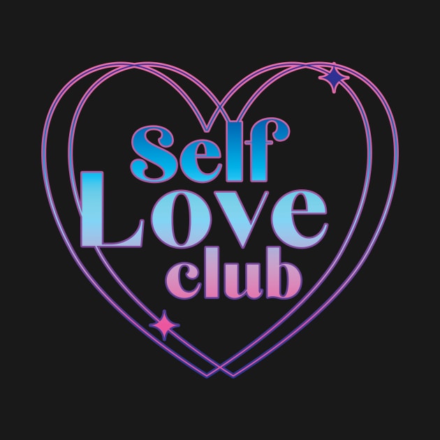 Self Love Club by Milochka