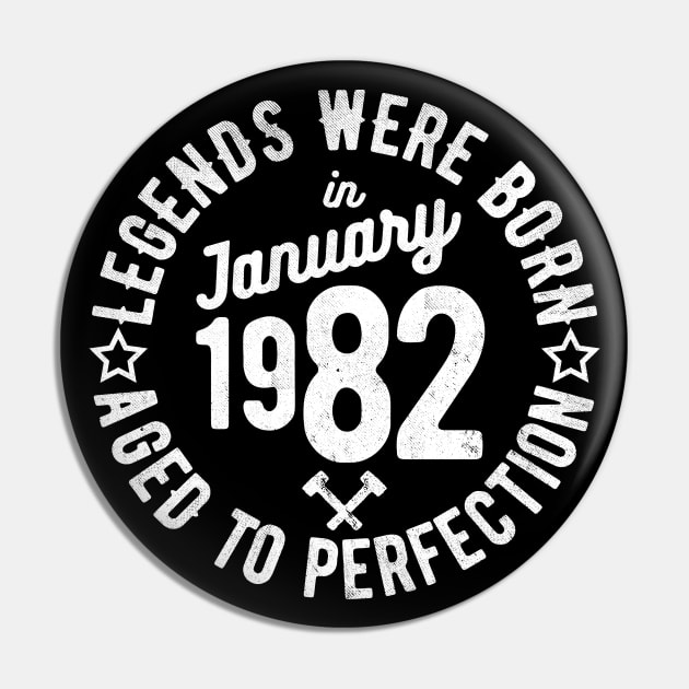 Legends Were Born in January 1982 Pin by cowyark rubbark