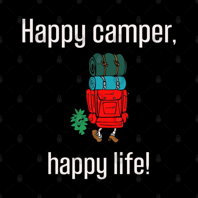 Happy Camper, Happy Life! by Tlific