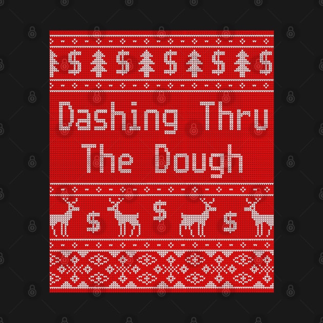 Dashing Through the Dough - Funny Christmas by skauff