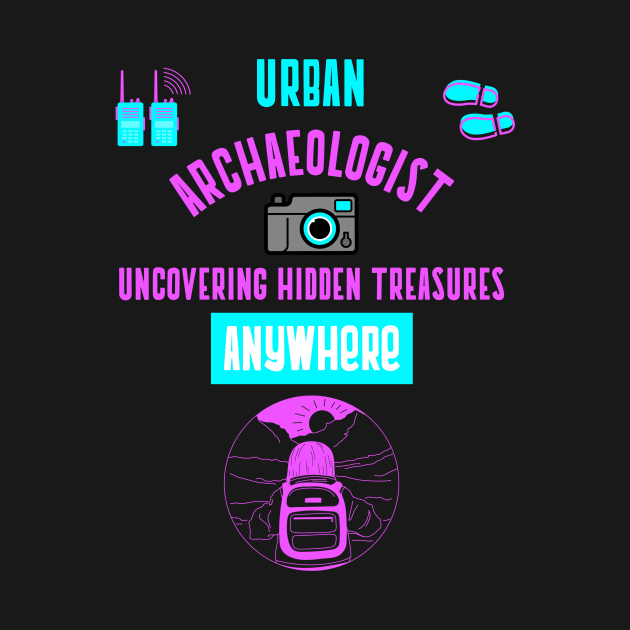 urban archaeologist uncovering hidden treasures anywhere by urbanpathfinderattire