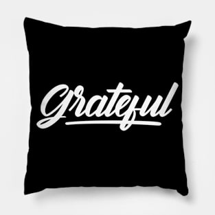 Grateful Pillow