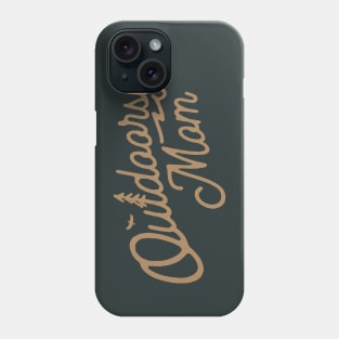 Outdoorsy Mom Adventure Loving Mom Phone Case