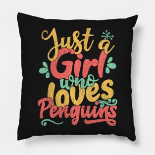 Just A Girl Who Loves Penguins Gift print Pillow