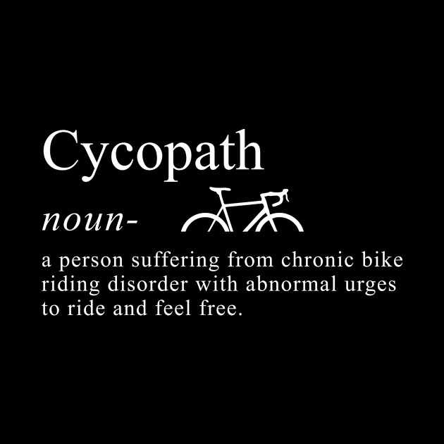 Cycopath Definition Funny Biker by Bhagila