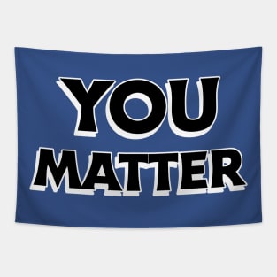 You Matter Tapestry