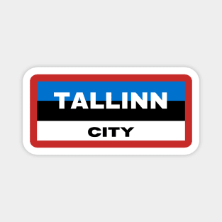 Tallinn City in Estonia Flag Magnet