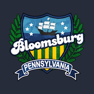 Bloomsburg Pennsylvania T-Shirt