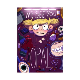 We See You, OPAL T-Shirt