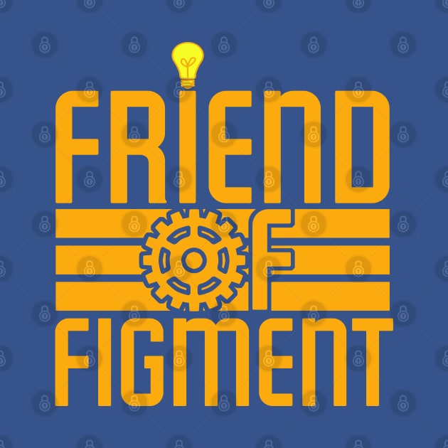 Friend of Figment by PopCultureShirts
