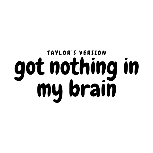 Got nothing in my brain shake it off lyrics by Lottz_Design 