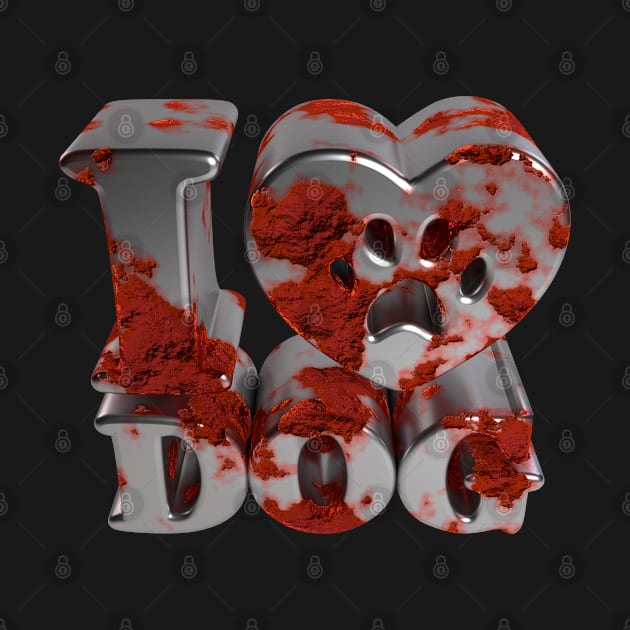 3D I Love Dog - Rusted-Metal by 3DMe