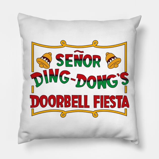 Señor Ding Dong's Doorbell Fiesta Pillow by tvshirts