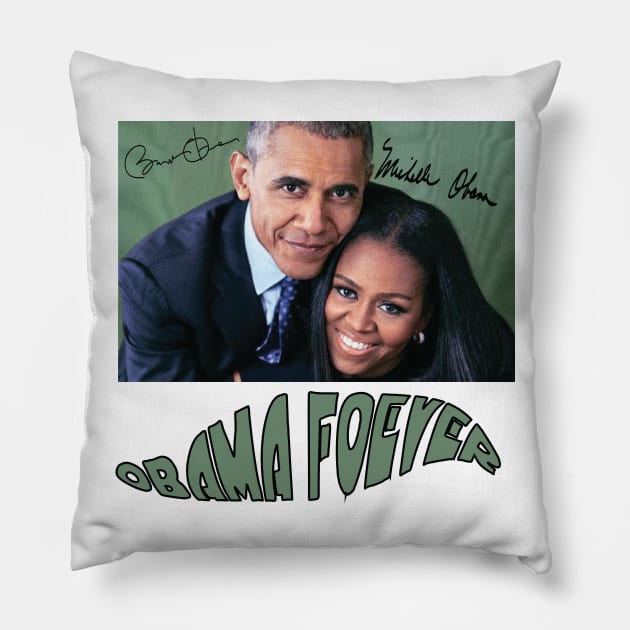 Obama Forever Pillow by mylescohens32