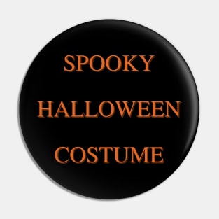 Spooky Halloween Costume Pin