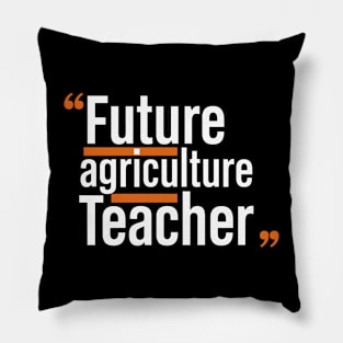 Future AG Teacher Pillow