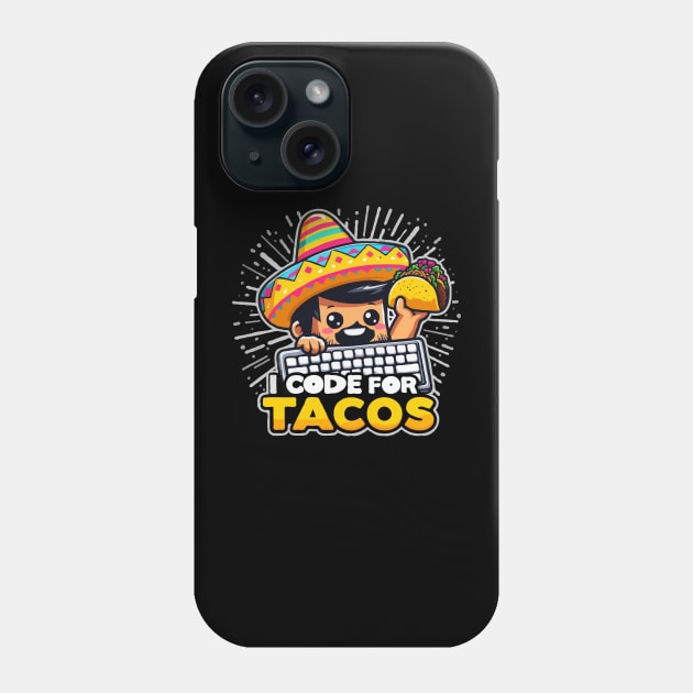 Funny I code for tacos, Programmer Taco Lovers Cinco de Mayo Phone Case by hello world