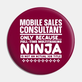 Mobile Sales Consultant Ninja Pin