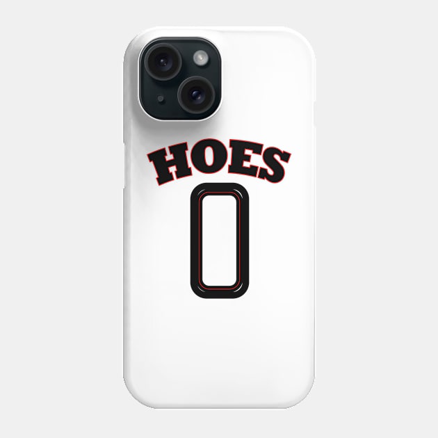 Hoes zero Phone Case by Wild Heart Apparel