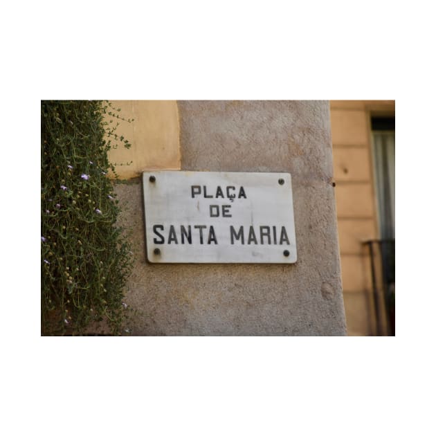 Copy of Placa de Santa Maria by photosbyalexis