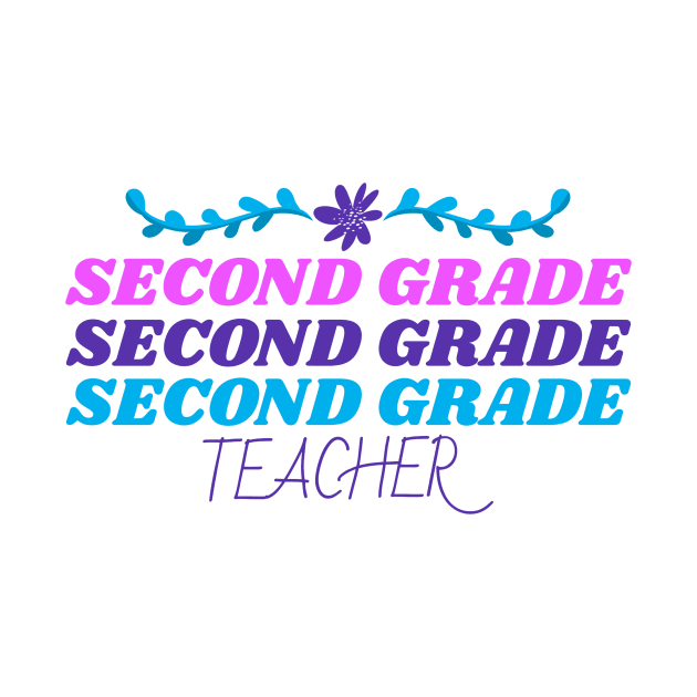 Second Grade Teacher by Mountain Morning Graphics