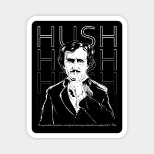 Poe Hush Magnet