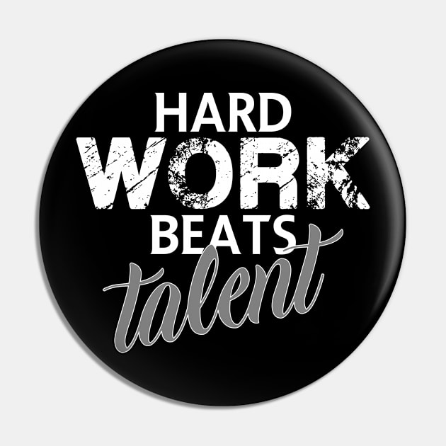 Hard work beats talent Pin by FitnessDesign