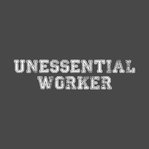 Unessential Worker by RobberBaronsInk