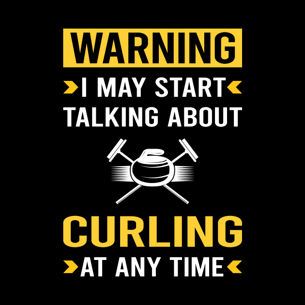 Warning Curling by Good Day