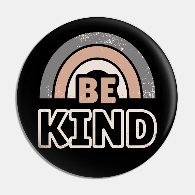 Be Kind 7 Pin by dkdesigns27