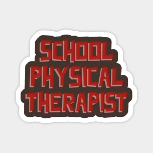School Physical Therapist Magnet