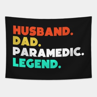 Husband.Dad.Paramedic.Legend. Tapestry