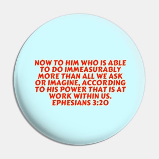 Bible Verse Ephesians 3:20 Pin