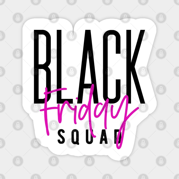 Black Friday squad black a d pink Magnet by Hloosh