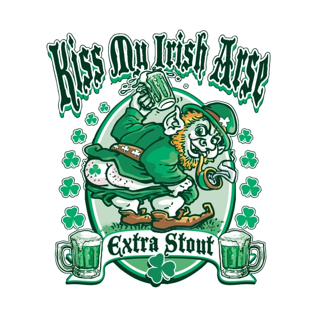 Kiss My Irish Arse Extra Stout by WeaselPop