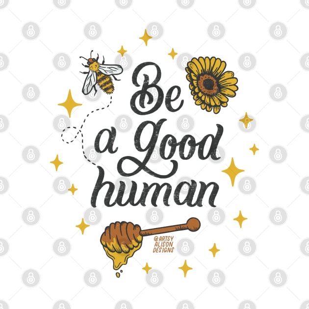 Be a good human by artsyalison