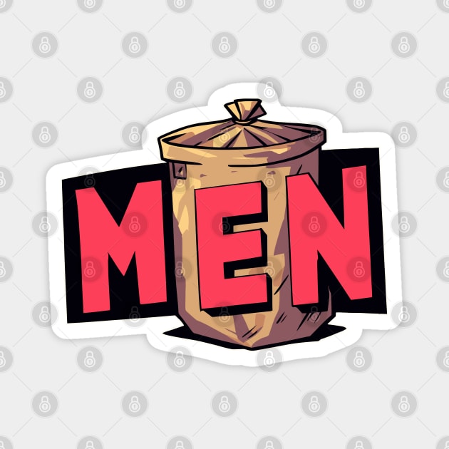 Men are trash Magnet by TomFrontierArt