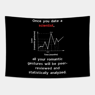 Once you date a scientist Tapestry