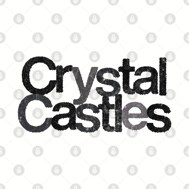::: Crystal Castles ::: Retro Fan Design  ::: by unknown_pleasures